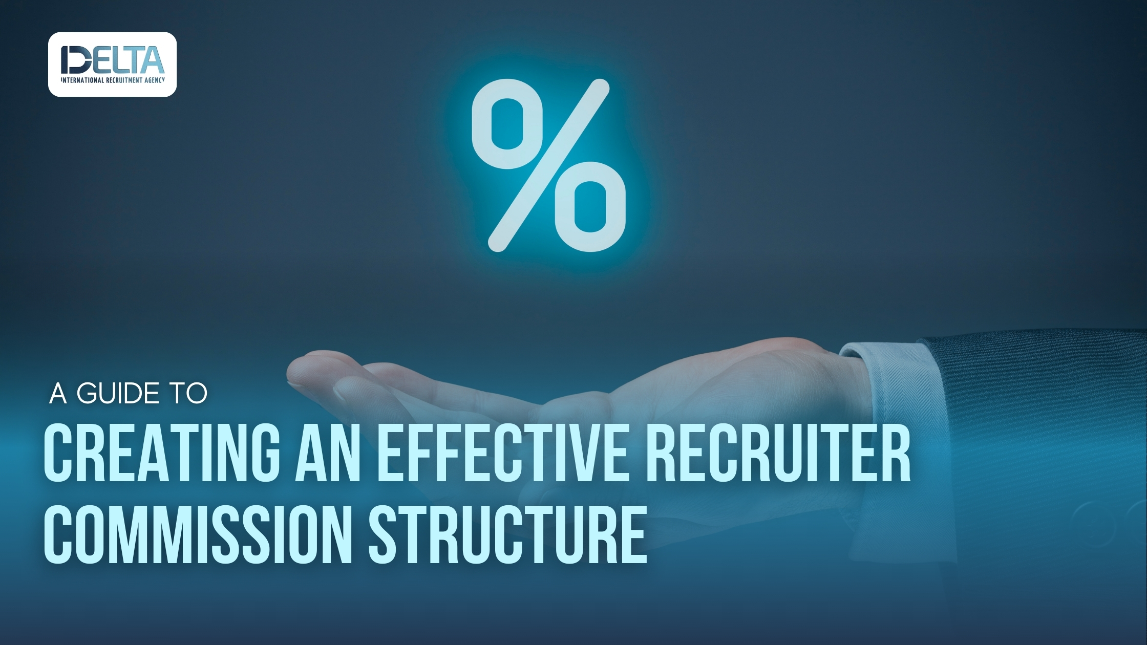 A Guide to Creating an Effective Recruiter Commission Structure